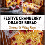 Loaf of Christmas cranberry bread topped with orange glaze and cranberries, a bright Easy Christmas Bread gift idea.